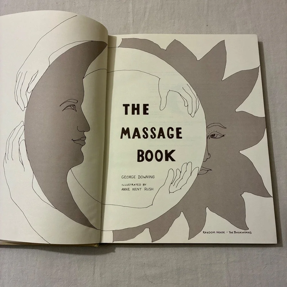 The Massage‎ Book George Downing 1972 Hardcover Vtg Anne Kent Rush Illustrated